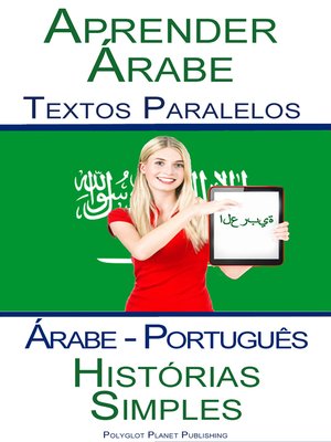 cover image of Aprender Árabe--Textos Paralelos--Histórias Simples (Árabe--Português)